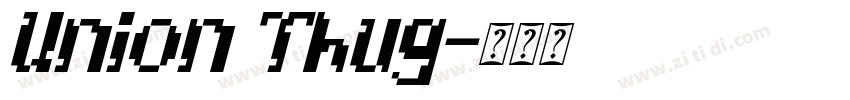 Union Thug字体转换